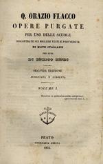 Opere purgate per uso delle scuole, riscontrate sui migliori testi e provvedute di note italiane per cura di Enrico Bindi. Seconda edizione aumentata e corretta. Volume I - Volume II