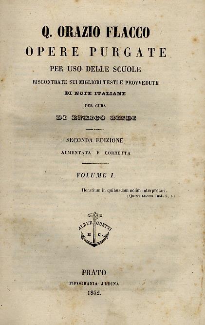 Opere purgate per uso delle scuole, riscontrate sui migliori testi e provvedute di note italiane per cura di Enrico Bindi. Seconda edizione aumentata e corretta. Volume I - Volume II - Q. Flacco Orazio - copertina