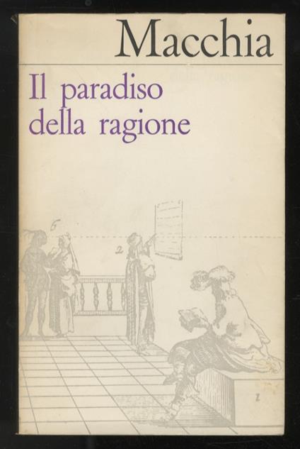 Il paradiso della ragione. Studi letterari sulla Francia - Giovanni Macchia - copertina
