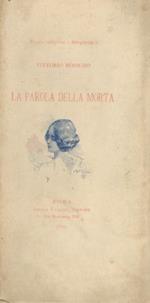 La parola della morta. Disegni di A. Terzi. Incisioni di E. Ballarini