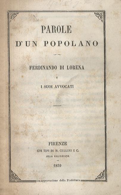 Parole D'Un Popolano. Ferdinando Di Lorena E I Suoi Avvocati - copertina