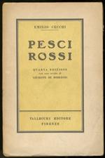 Pesci rossi. Quarta edizione con uno scritto di Giuseppe De Robertis