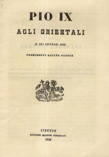 Pio IX agli Orientali Cristiani. Premessovi alcune parole di Ottaviano Naldini - copertina