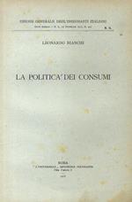 La politica dei consumi. Conferenza tenuta nel Teatro Argentina in Roma il 28 gennaio 1917
