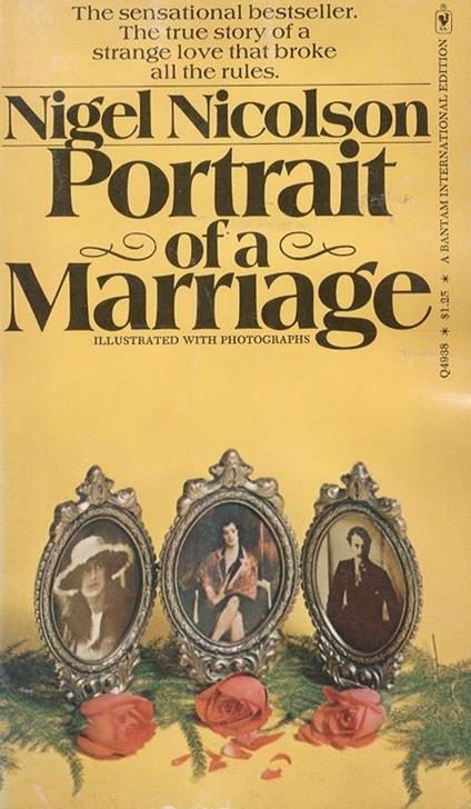 Portrait of a Marriage. The true story of a strange love that broke all the rules. Illustrated with photographs - Nigel Nicolson - copertina