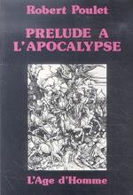 Prélude a l'Apocalypse