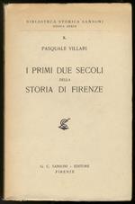 I primi due secoli della storia di Firenze, ricerche. Terza edizione, con unavvertenza di N. Ottokar