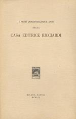Primi I Quarantacinque Anni Della Casa Editrice Ricciardi
