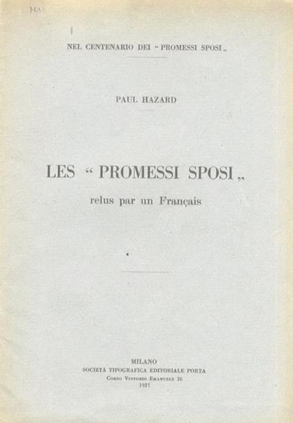 Les Promessi Sposi relus par un Français. Pour un centenaire - Paul Hazard - copertina