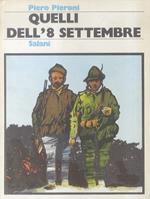 Quelli dell8 settembre. Romanzo