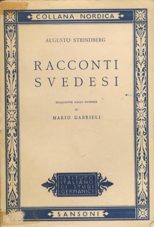 Racconti svedesi. Traduzione dallo svedese di Mario Gabrieli - August Strindberg - copertina