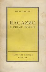 Ragazzo e prime poesie. Nuova edizione