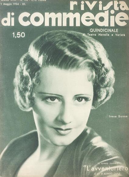 Rivista Di Commedie. Quindicinale Di Teatro, Novelle E Varietà. Direttore Aristide Raimondi. Anno Xviii, N. 150. 1 Maggio 1934-Xii - copertina