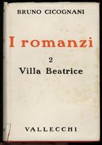 I romanzi. 2: villa Beatrice. Storia di una donna frigida