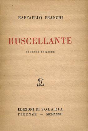 Ruscellante. Seconda edizione - Raffaello Franchi - copertina