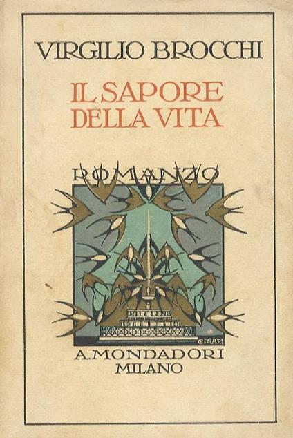 Il sapore della vita. Romanzo. Primo volume - Virgilio Brocchi - copertina