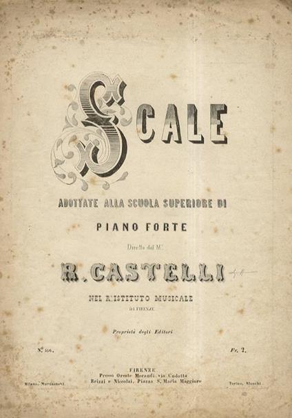 Scale adottate alla Scuola Superiore di piano forte diretta dal M.° R. Castelli nel R.e Istituto Musicale di Firenze. N.° 456 - Renzo Castelli - copertina