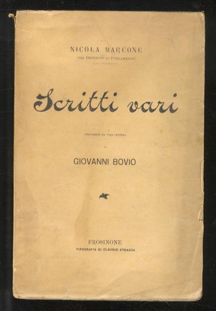 Scritti vari. Seconda edizione. Preceduti da una lettera di Giovanni Bovio - Nicola Marcone - copertina