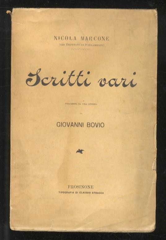Scritti vari. Seconda edizione. Preceduti da una lettera di Giovanni Bovio - Nicola Marcone - copertina