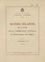 Seconda relazione sui lavori della Commissione Centrale di Propaganda sul nemico. 1 novembre 1918. Pubblicazione riservata numerata