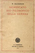 Significato bio-filosofico della guerra