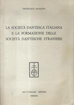 La Società Dantesca Italiana e la formazione delle Società Dantesche Straniere