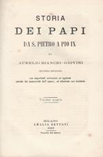 Storia dei Papi da S. Pietro a Pio IX. Seconda edizione con importanti correzioni ed aggiunte estratte da manoscritti dell'autore, ed illustrata con incisioni. Volume IV da Vittore III a a Celestino III la guerra delle investiture & Volume VI da Onorio I