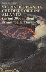 Storia del pianeta che diede origine alla vita. I primi 3000 milioni di anni della Terra