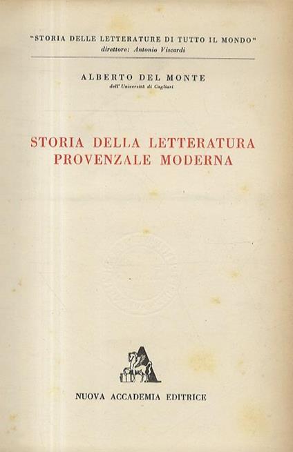 Storia della letteratura provenzale moderna - Alberto Del Monte - copertina