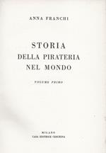 Storia della pirateria nel mondo. Volume primo - volume secondo