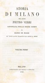 Storia di Milano continuata fino ai nostri giorni da Egidio De Magri cò testi latini tradotti da L. Bossi. Volume primo Volume secondo. Volume terzo. Volume quinto