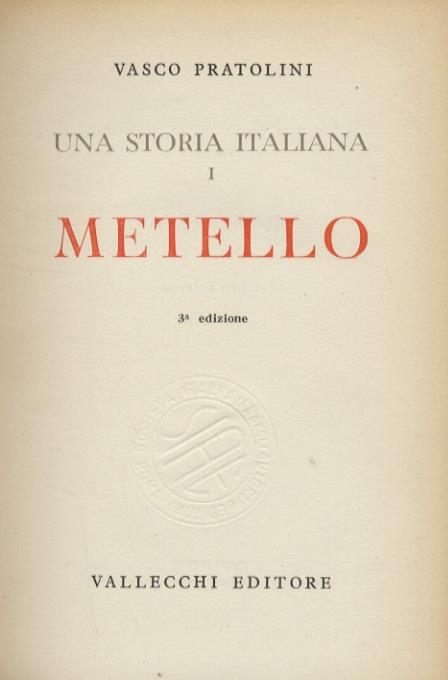 Una storia italiana I. Metello - Vasco Pratolini - copertina