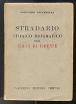 Stradario storico biografico della Città di Firenze
