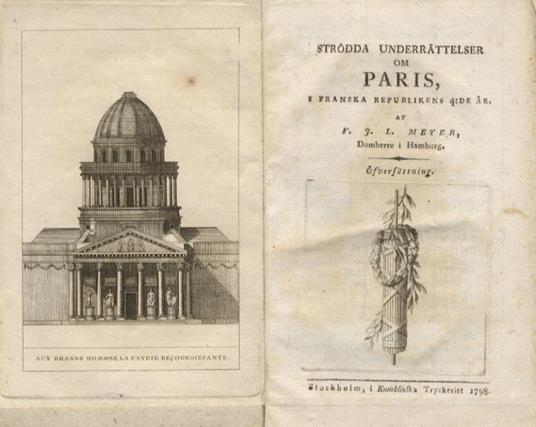 Strödda underrätelser om Paris i Franska Republikens 4: de ar. Af F.F.L. Meyer, Domherre i Hamburg - copertina