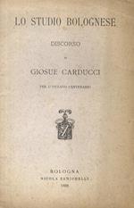 Lo Studio Bolognese. Discorso per lOttavo centenario