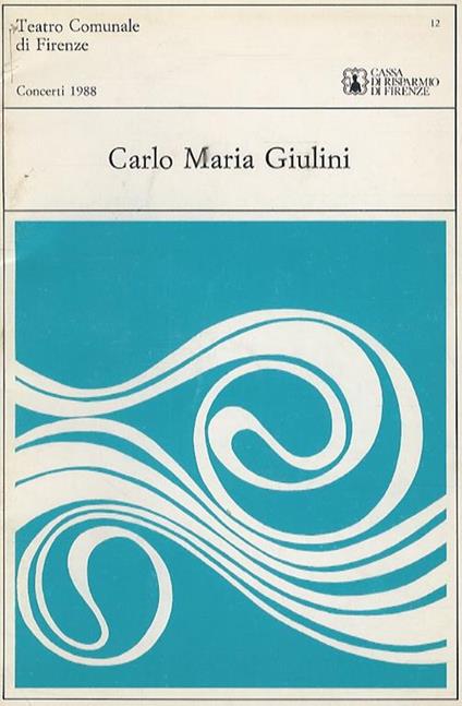 Teatro Comunale di Firenze. Concerti 1988. Direttore: Carlo Maria Giulini. Soprano: Kristina Laki. Baritono: Dale Duesing. Maestro del coro: Roberto Gabbiani. Orchestra e Coro del Maggio Musicale Fiorentino. Programma: Franck, Sinfonia in re min Fauré, - copertina