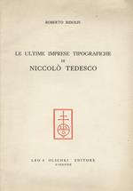 Le ultime imprese tipografiche di Niccolò Tedesco