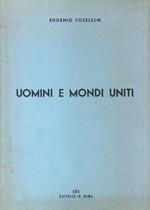 Uomini e mondi uniti