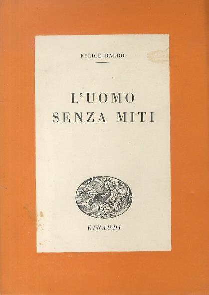 L' Uomo senza miti - Fausto Balbo - copertina