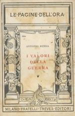 I valori della guerra. Conferenza tenuta in Napoli nel maggio 1916. Con prefazione di Paolo Orano