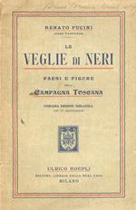 Le Veglie di Neri. Paesi e figure della Campagna Toscana. Undecima edizione scolastica con 16 illustrazioni