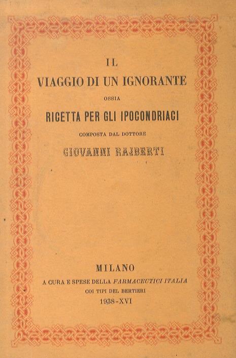 Il Viaggio di un Ignorante, ossia ricetta per gli ipocondriaci composta dal dottore Giovanni Rajberti - Giovanni Rajberti - copertina