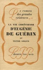 La vie chrétienne d'Eugenie de Guérin