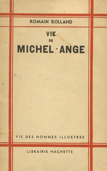 Vie de Michel-Ange. Dix-huitième édition - Romain Rolland - copertina