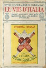 Le Vie d'Italia. Rivista mensile del Touring Club Italiano. Organo ufficiale dell'Ente per le Industrie Turistiche. Anno XXXIV, 1928: NN. 1-12. Annata completa