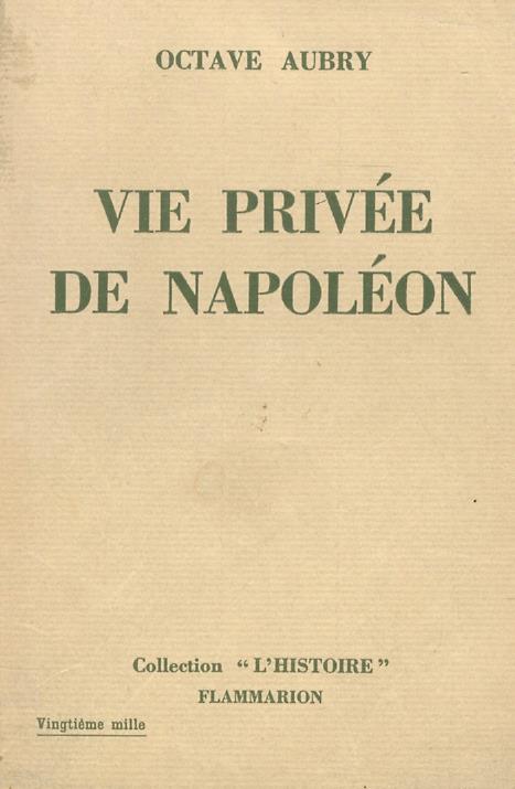 Vie privée de Napoléon - Octave Aubry - copertina
