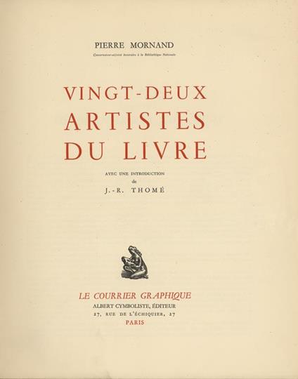 Vingt-deux artistes du livre. Avec une introduction de J.-R. Thomé - Pierre Mornand - copertina