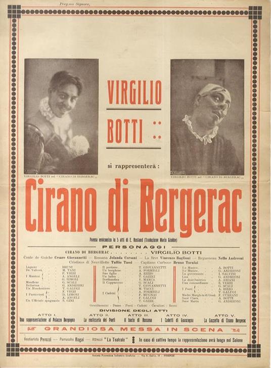 Virgilio Botti. Si rappresenterà: Cirano di Bergerac. Poema eroicomico in 5 atti di E. Rostand traduzione di mario Giobbe. Personaggi: segue l'elenco degli attori con i rispettivi ruoli - copertina