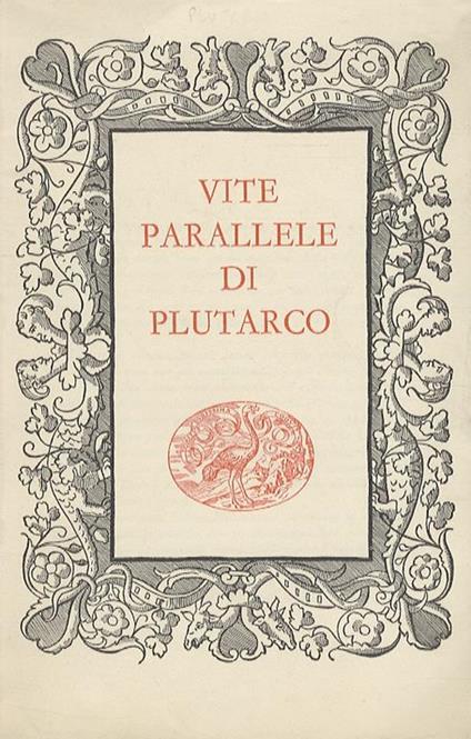 Vite parallele. A cura di Carlo Carena. Ma opuscolo-specimen dell'edizione, contenente la Vita di Temistocle - Plutarco - copertina