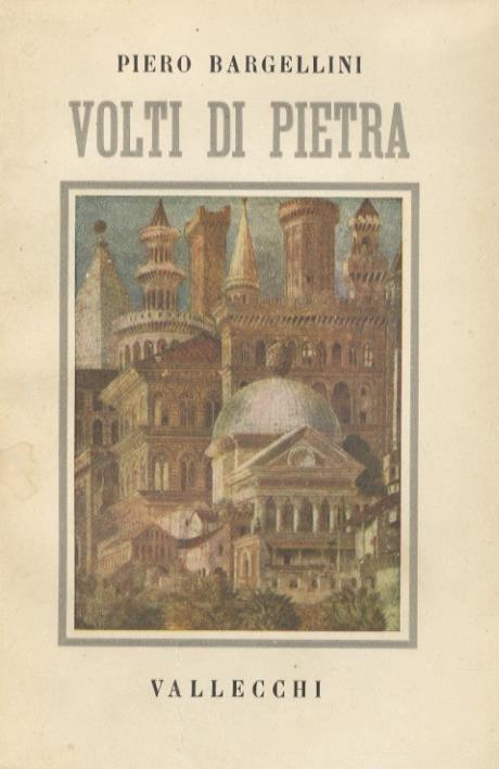 Volti di pietra. Disegni di Enrico Freyrie. Seconda edizione - Piero Bargellini - copertina